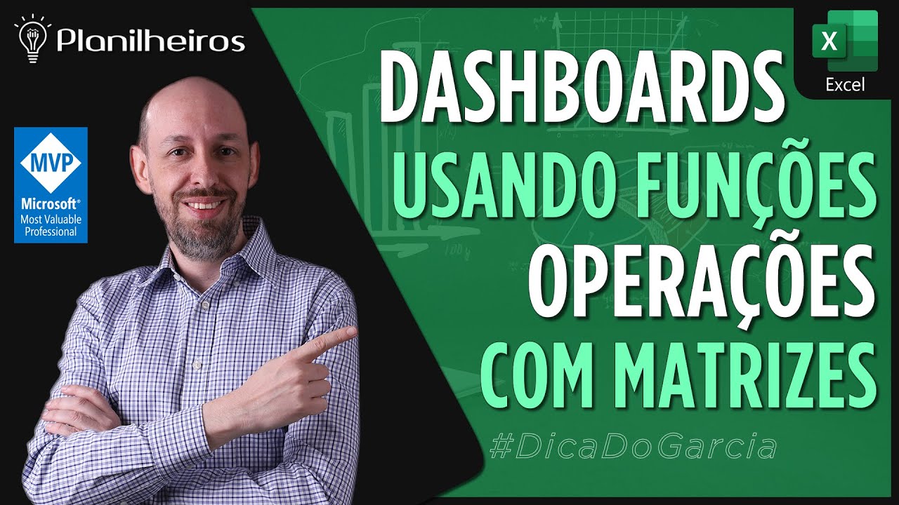 EXCEL 2013 - Montando um pequeno Dashboard / Funções Matriciais / Funções p/ tratar números