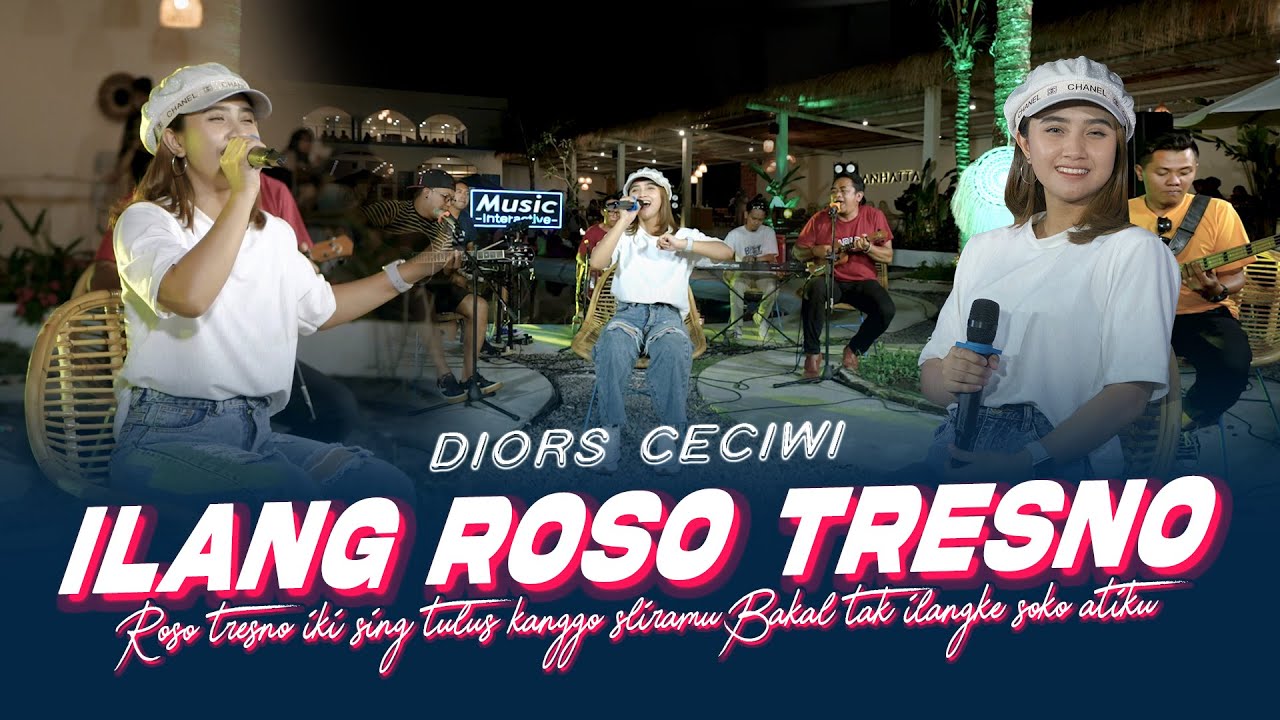 Diors Ceciwi - Ilang Roso Tresno (Official Music Live) Roso tresno iki sing tulus kanggo sliramu