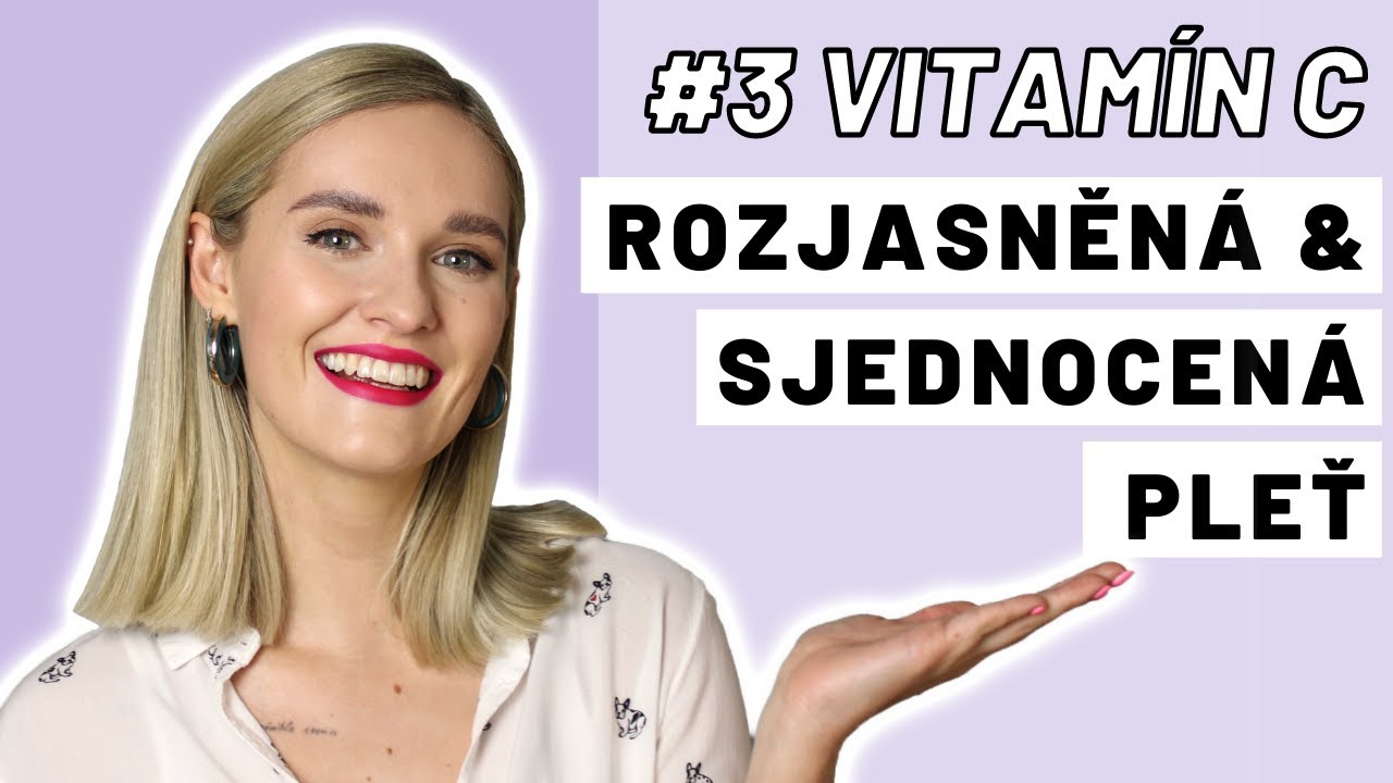 VITAMÍN C - Proč a jak ho používat? | Skincare ingredience
