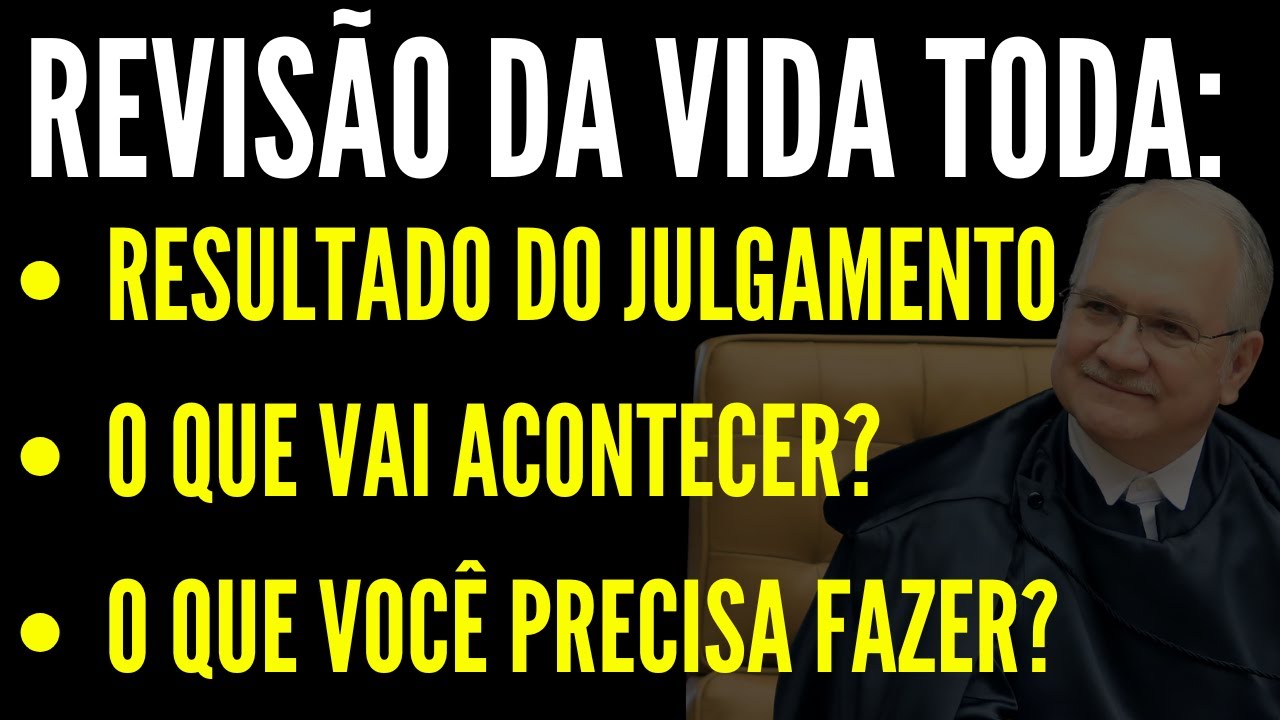 URGENTE! REVISÃO DA VIDA TODA: TUDO QUE VOCÊ PRECISA SABER!