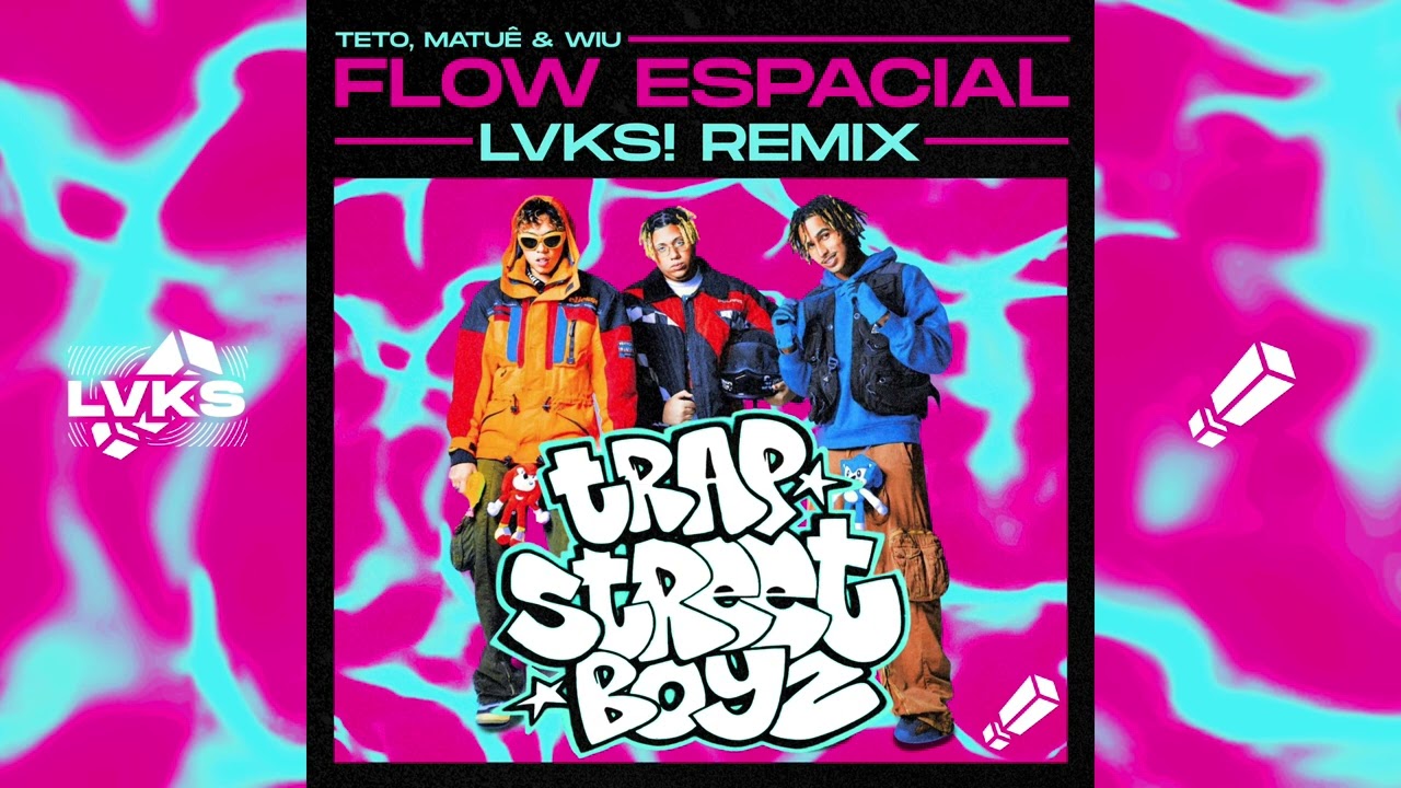 Teto, WIU, Matu&ecirc; - Flow Espacial (LVKS! Remix)