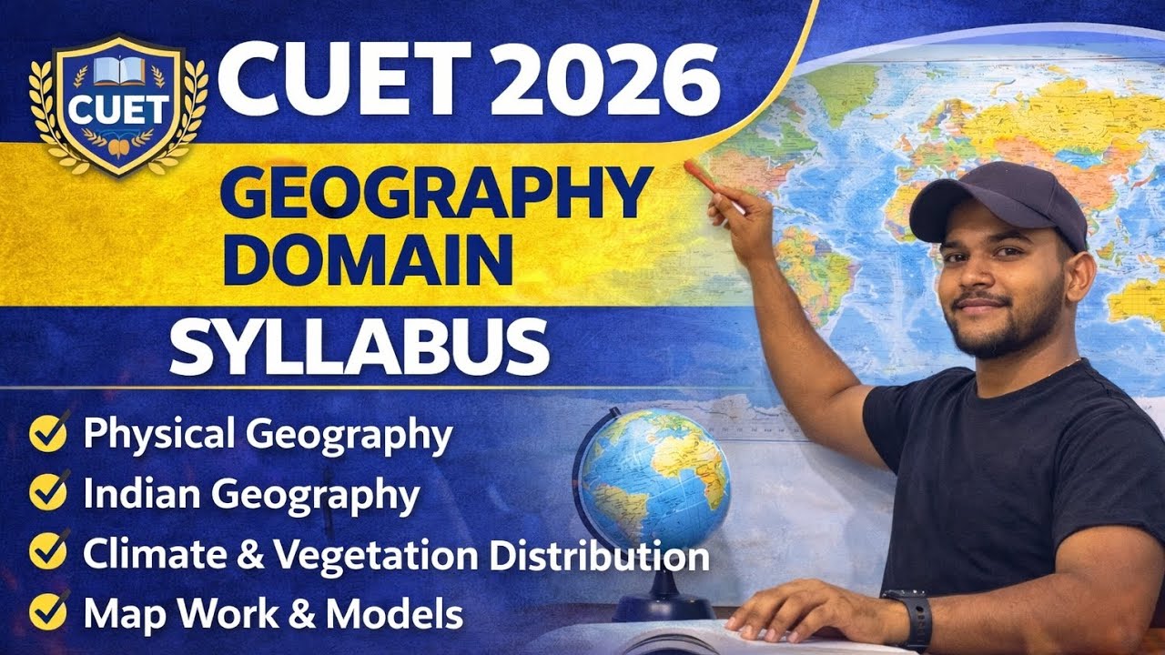 CUET UG 2026 Geography Syllabus | पूरा सिलेबस हिंदी में#CUETUG2026#CUETGeography#CUETSyllabus