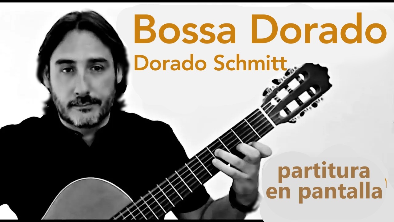 Bossa Dorado – Dorado Schmitt | Guitarra Clásica con Partitura  | (Transcripción T. Iñiguez)