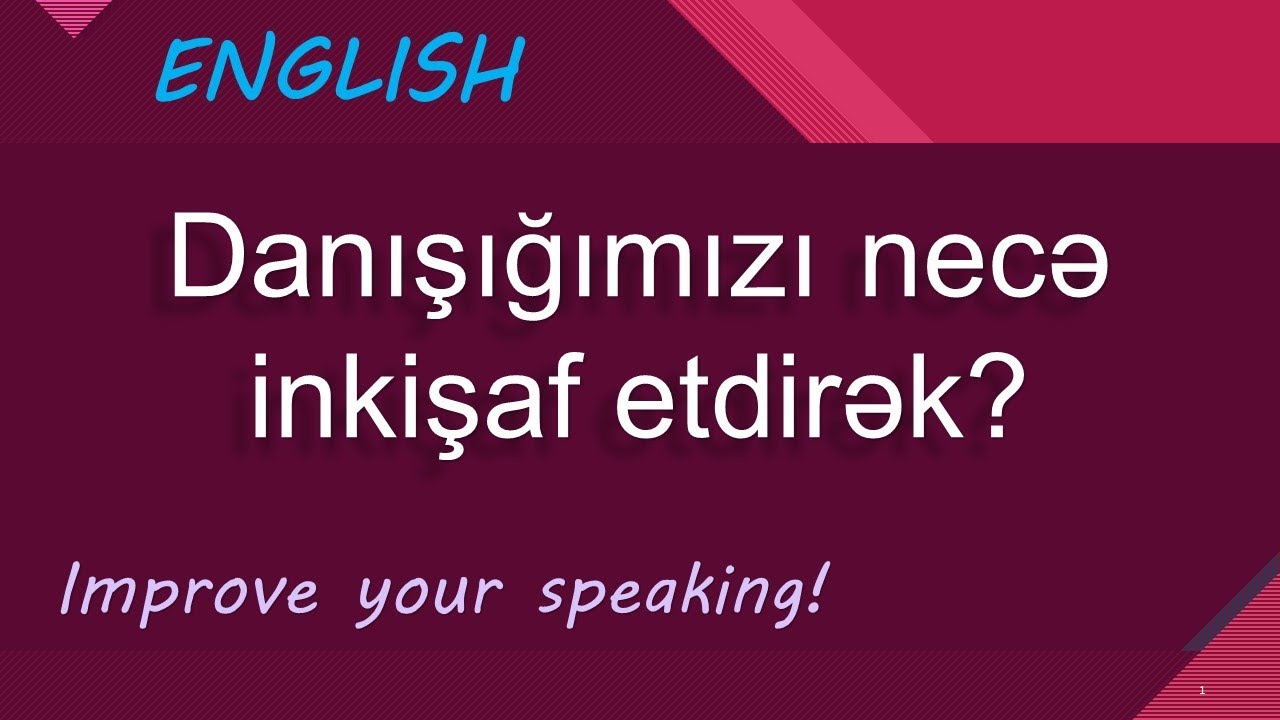 İngilis dili - Danışıq bacarığının inkişafı