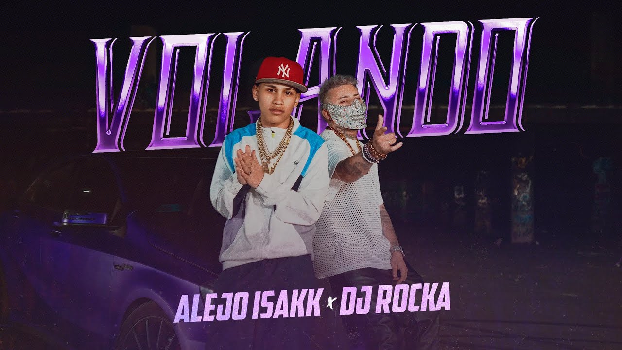 Alejo Isakk, Dj Rocka - Volando (Video Oficial)