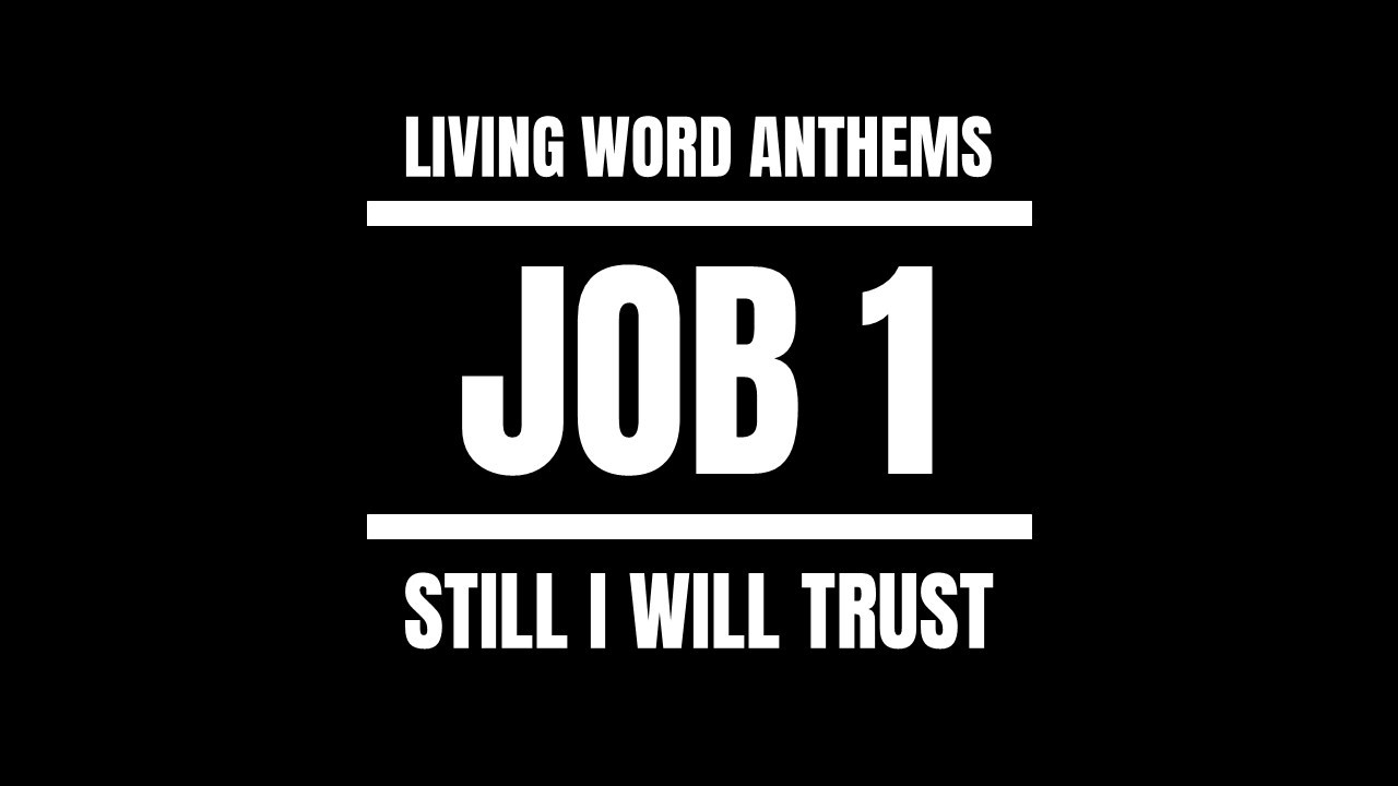 Job 1 — Still I Will Trust (Faith in Suffering)