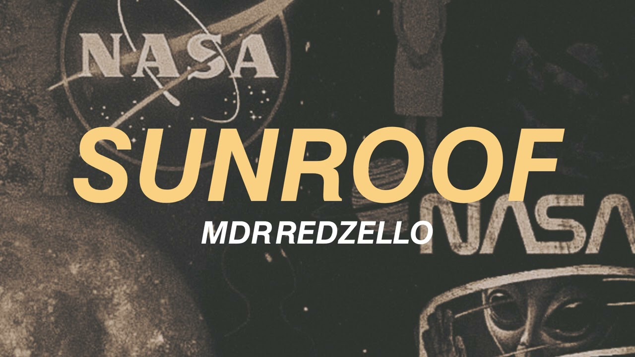 SUNROOF || MDR REDZELLO || REMIX