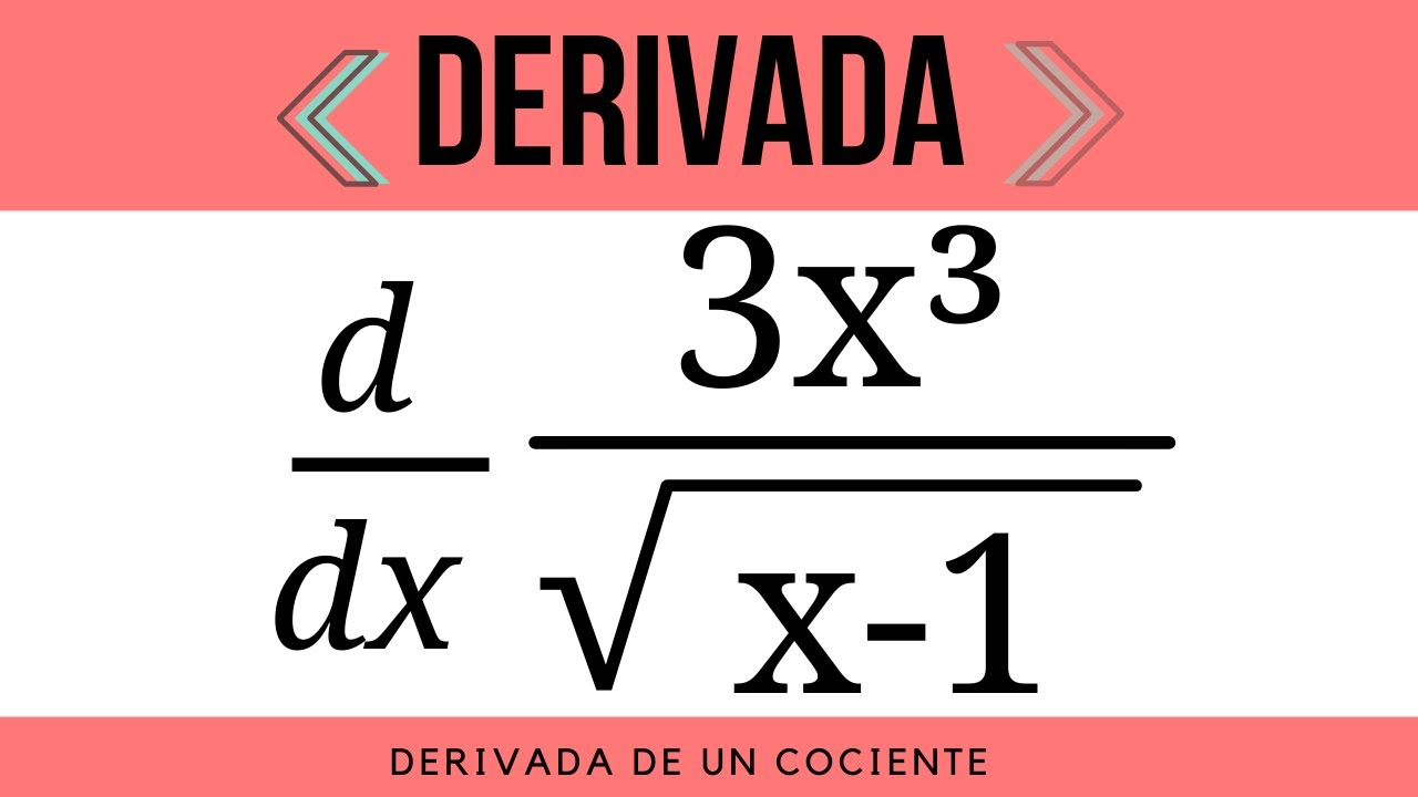 DERIVADA DE UN COCIENTE 5| LORENA GARCÍA
