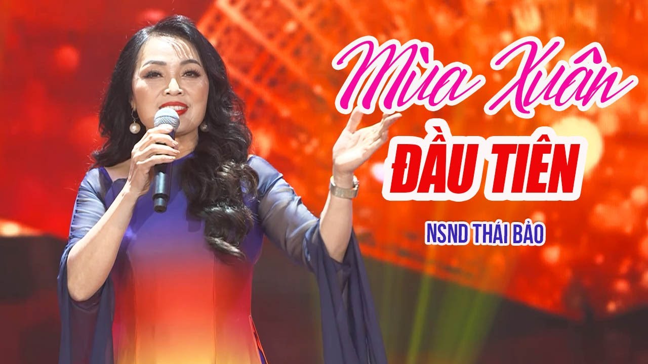 Mùa Xuân Đầu Tiên - NSND Thái Bảo | Nhạc Xuân Chào Tết