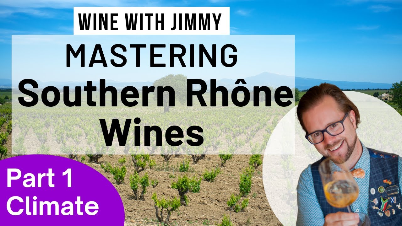 WSET Level 4 (Diploma) Southern Rhone Part 1 : Introduction, Grape Growing and Climate