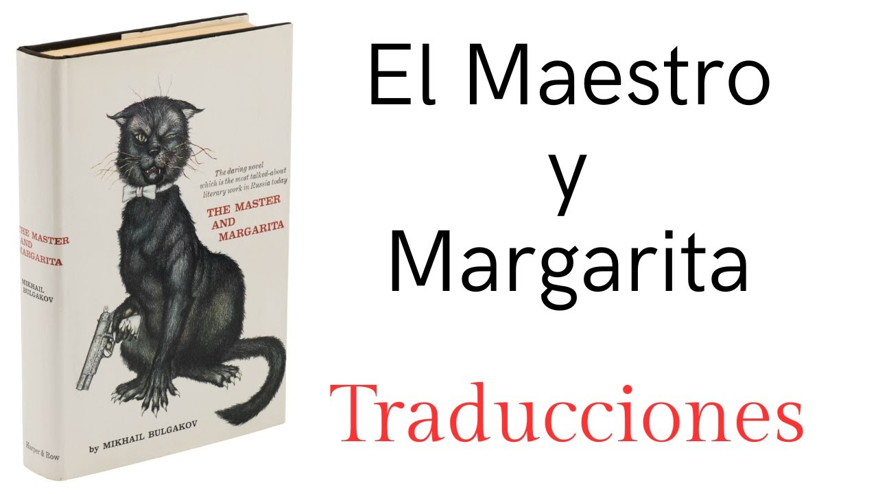 Traducciones de «EL Maestro y Margarita»