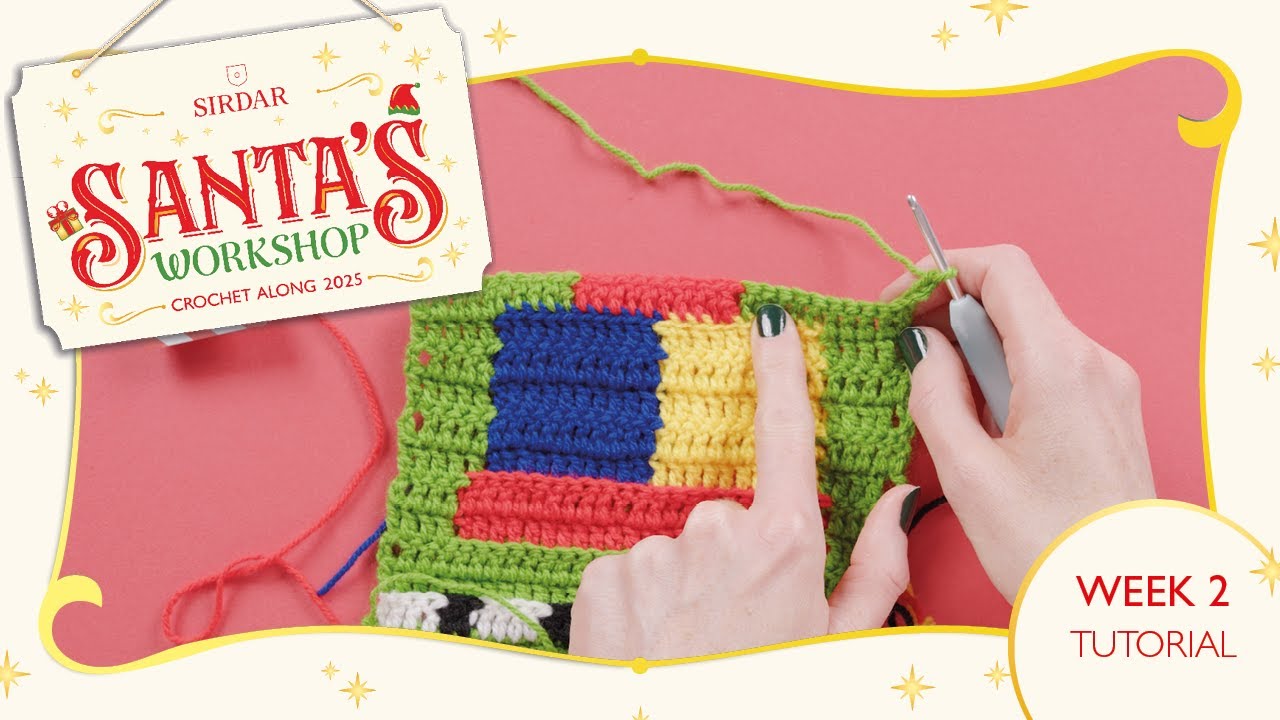 Sirdar Santa's Workshop Christmas Blanket Crochet Along: Week 2 - All Aboard The Workshop Express!