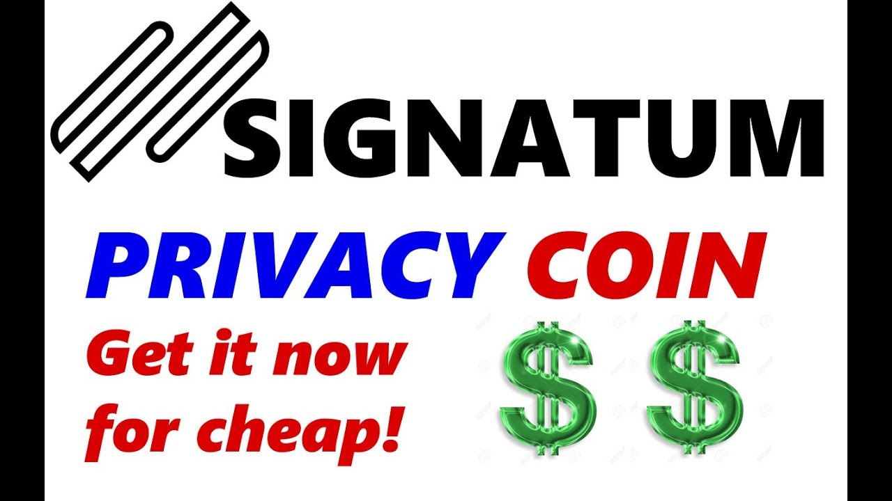 SIGNATUM PRIVACY COIN - SIGT - SIGNATUM TRADING - BUY SIGNATUM - CHEAP CRYPTO COIN