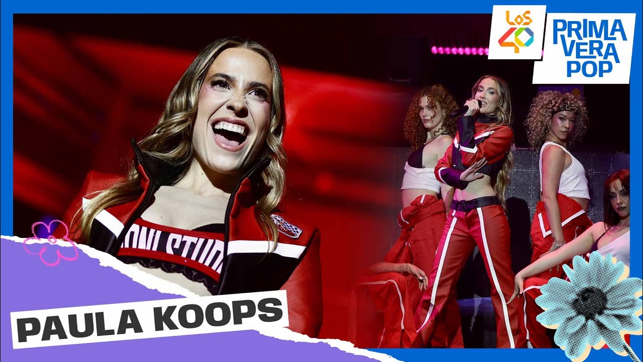 PAULA KOOPS - Medley: Se suponía + B.O.B.O. | En directo en LOS40 Primavera Pop 2025