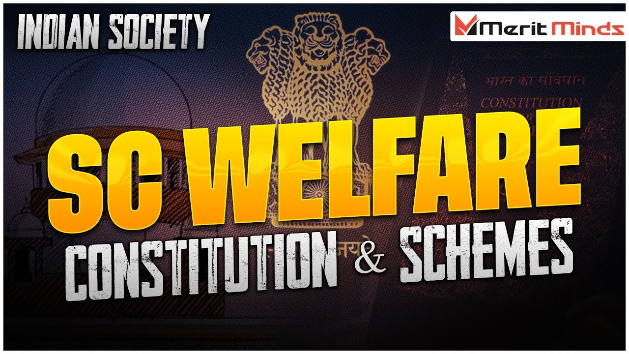 🔥 SC Welfare in India | Constitutional Provisions & Government Schemes Explained | Merit Minds