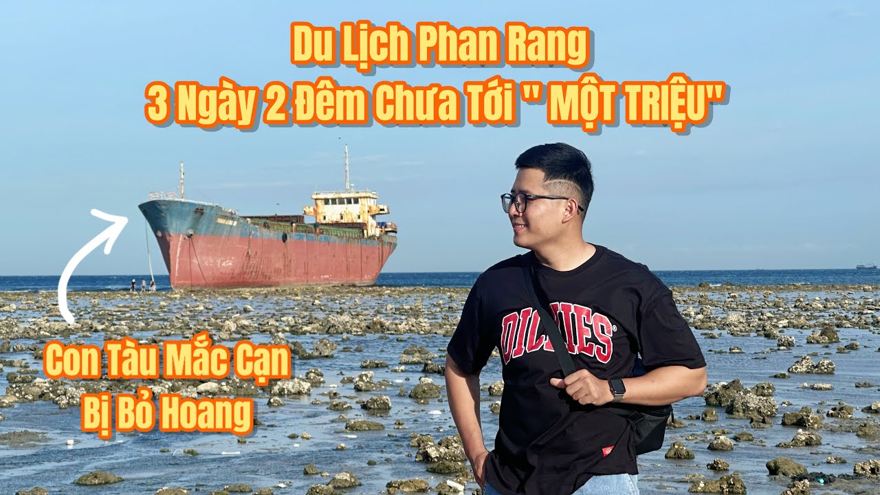 Du lịch Phan Rang ba ngày hai đêm mà chưa tới 