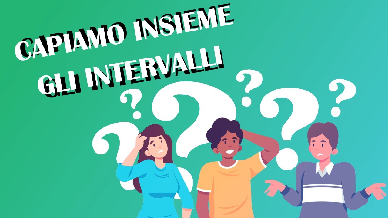 Come funzionano gli INTERVALLI