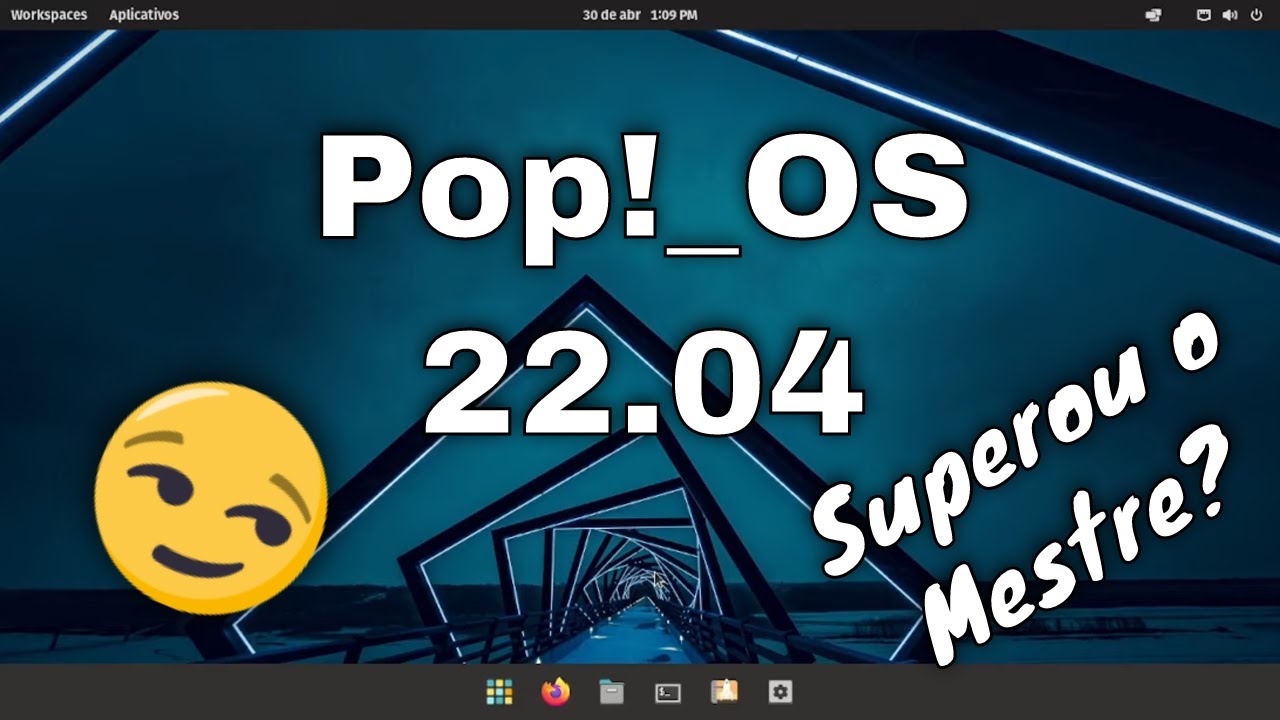 [Review] Pop!_OS 22.04 LTS - O Discípulo passou o Mestre?