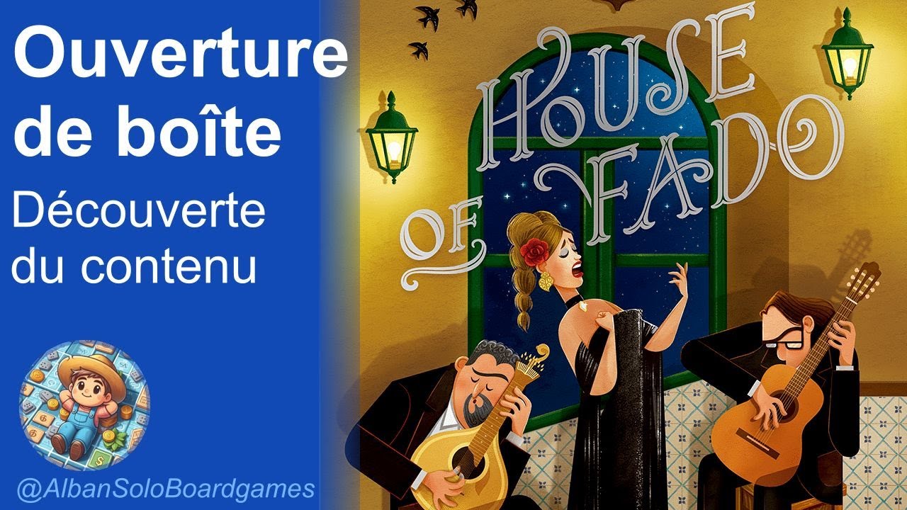 [FR] House of Fado (1/2) | Ouverture de bo&icirc;te | D&eacute;couverte des composants