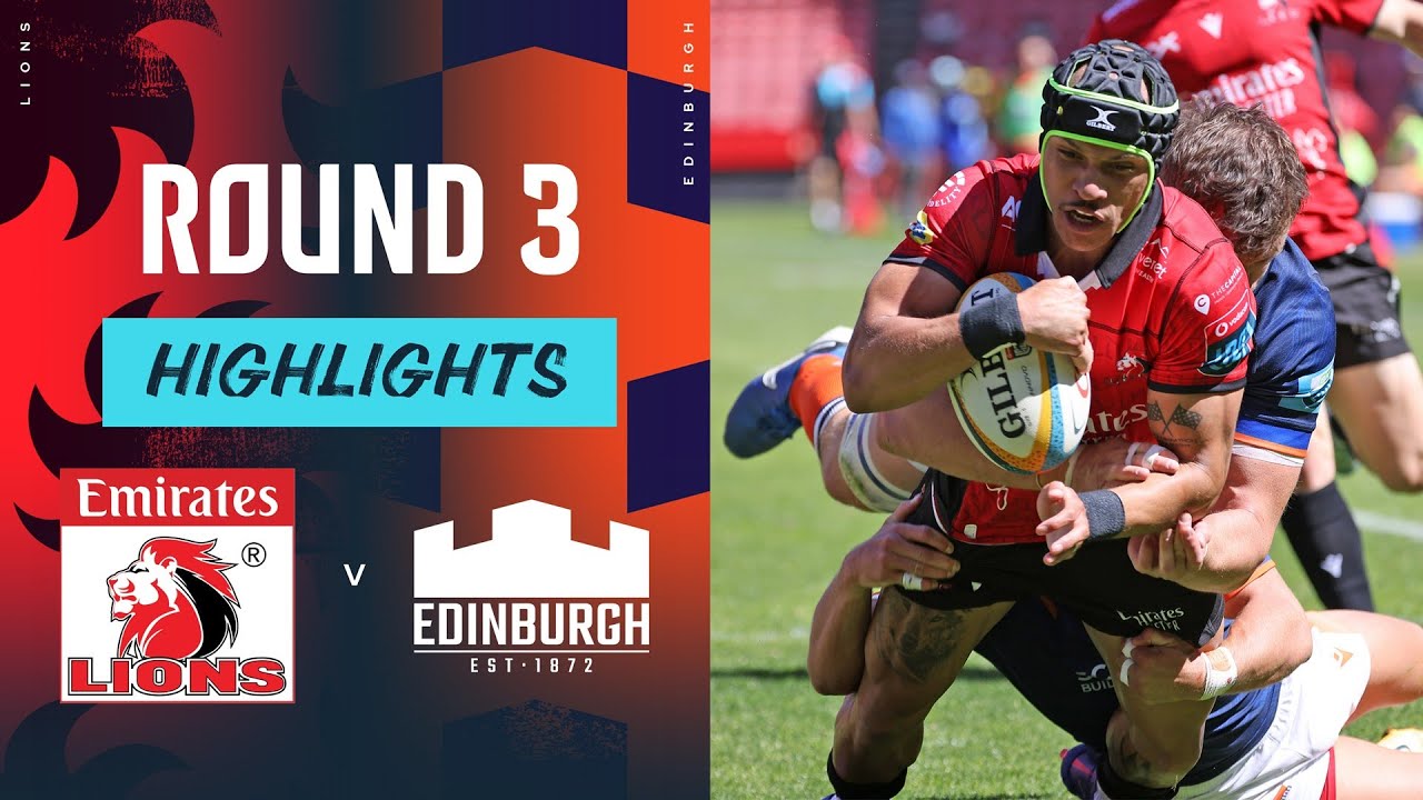 Emirates Lions v Edinburgh | Highlights | Round 3 | URC 2024/25