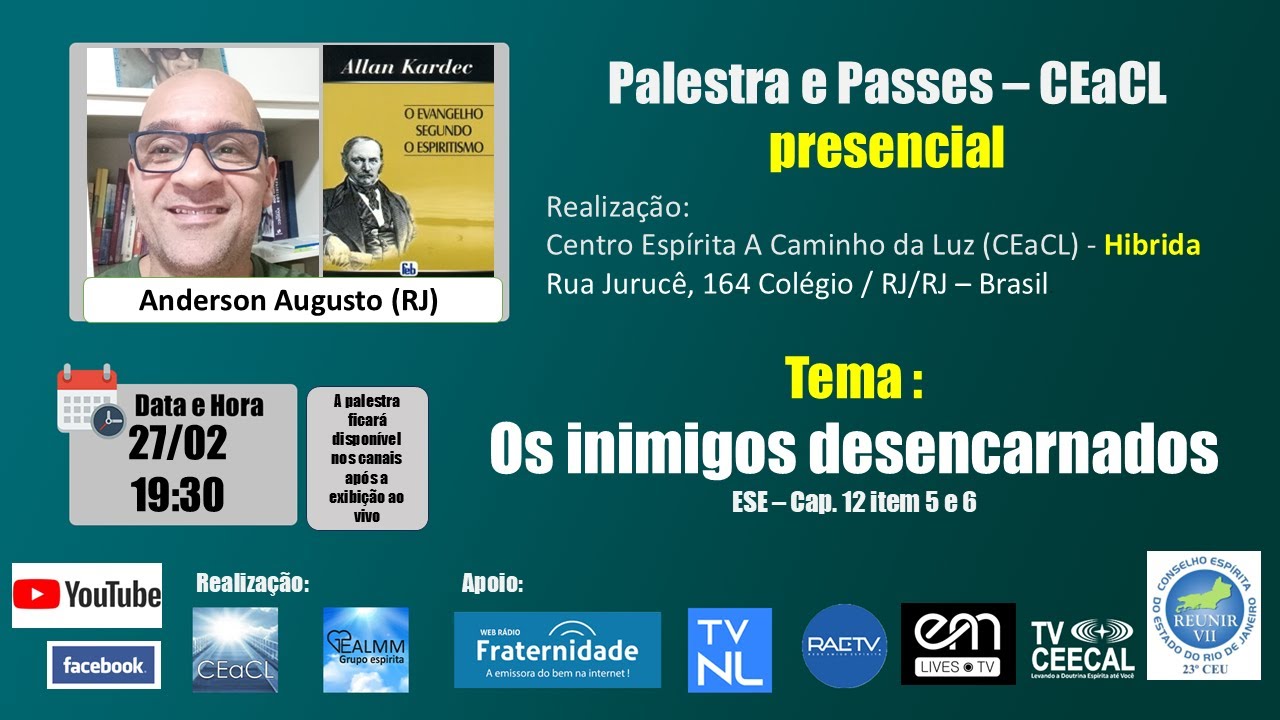 OS INIMIGOS DESENCARNADOS - Exp.: Anderson Augusto (RJ)