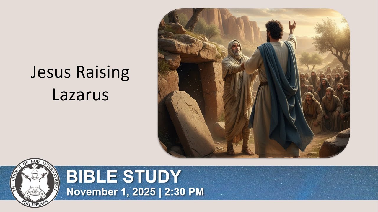 Jesus Raising Lazarus | Bible Study (November 1, 2025)