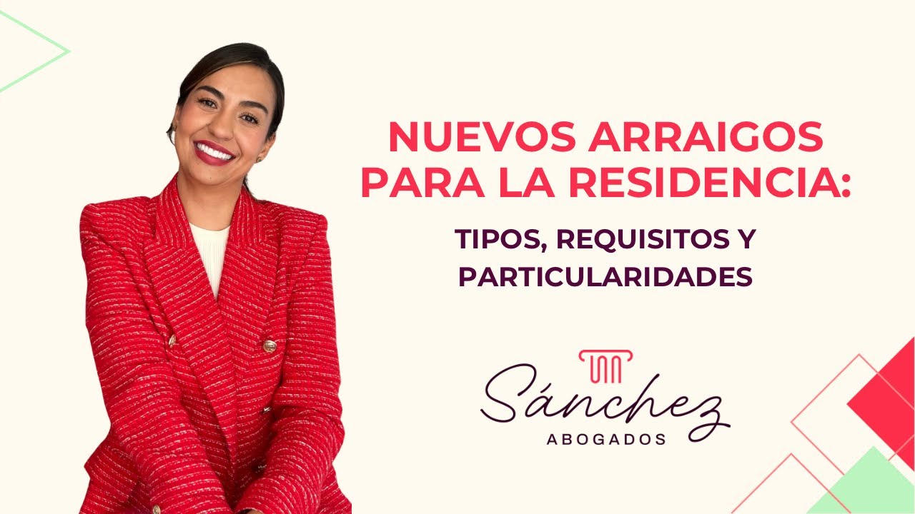 Nuevos arraigos del reglamento de extranjería 2025