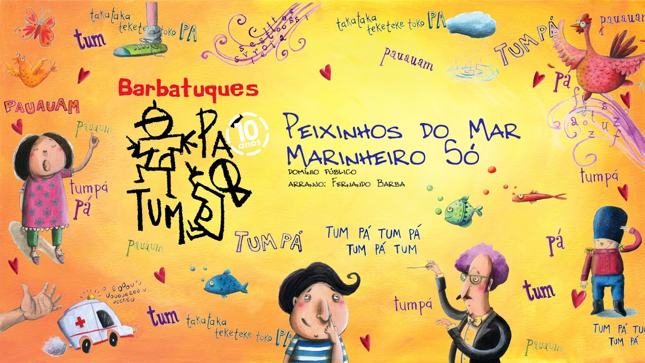 Peixinhos do Mar  - Barbatuques - Tum Pá, DVD Ao Vivo