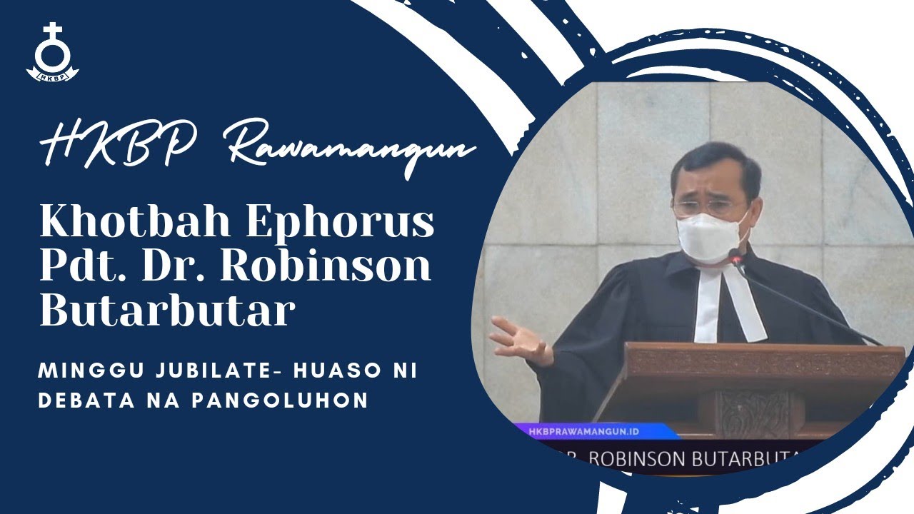Khotbah Ephorus - Minggu Jubilate (Huaso Ni Debata Na Pangoluhon) | HKBP Rawamangun
