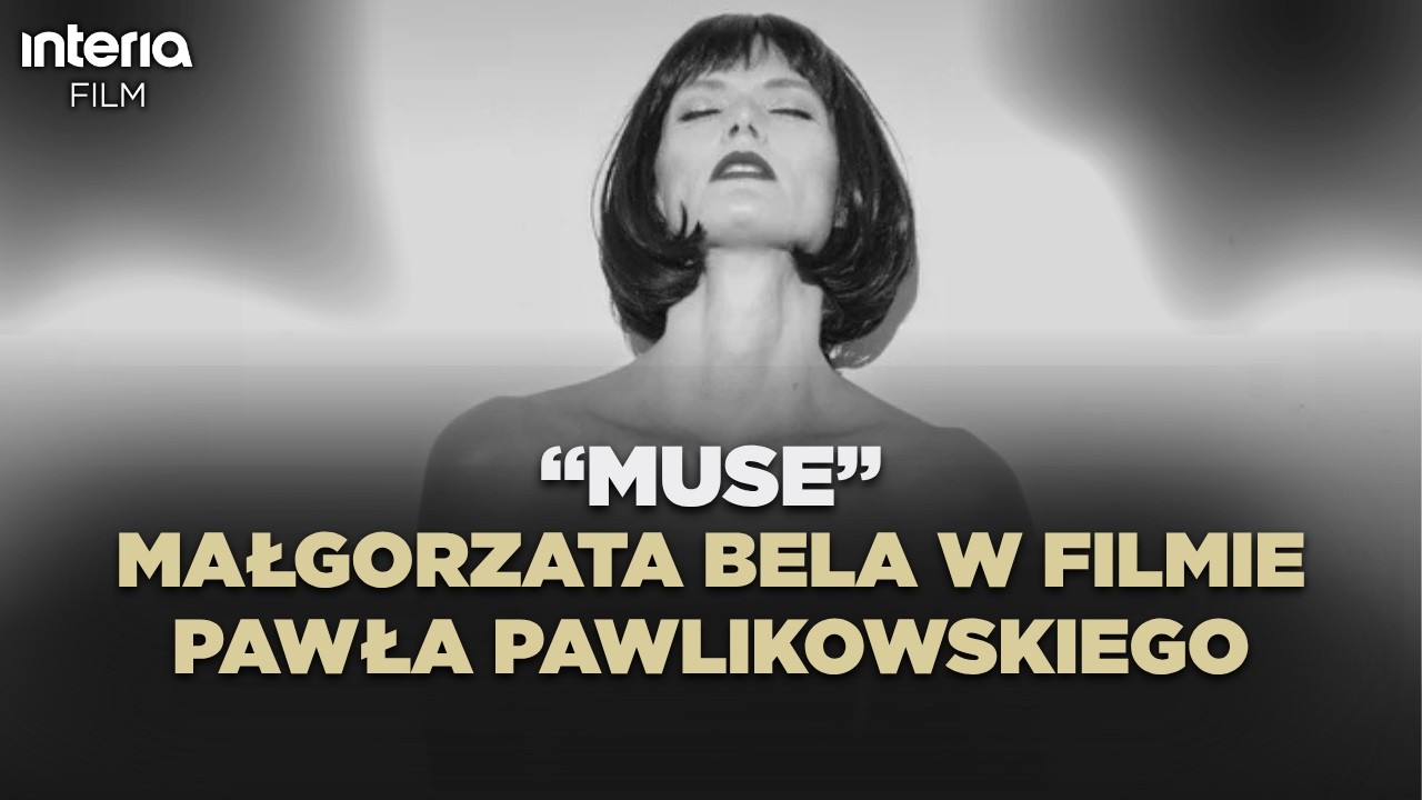 Małgorzata Bela w nowym filmie Pawła Pawlikowskiego - jak muza może inspirować... albo rozpraszać