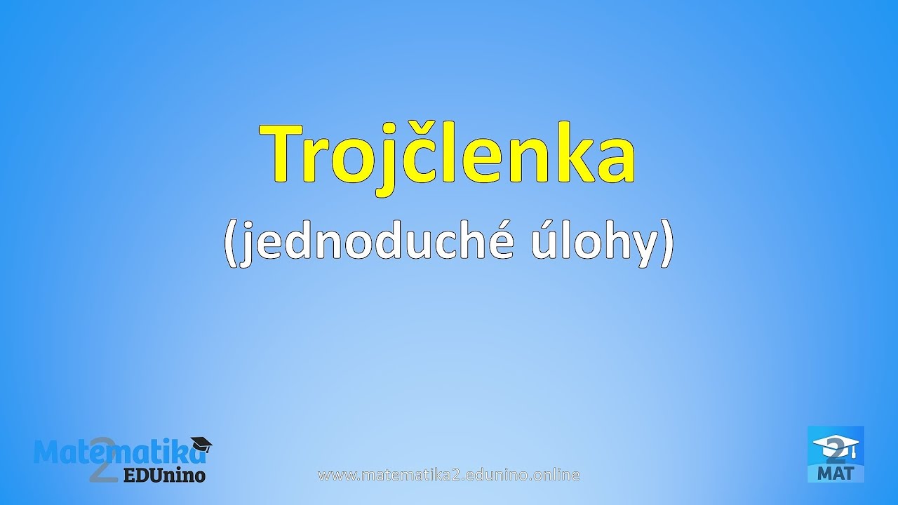 Trojčlenka - jednoduché úlohy