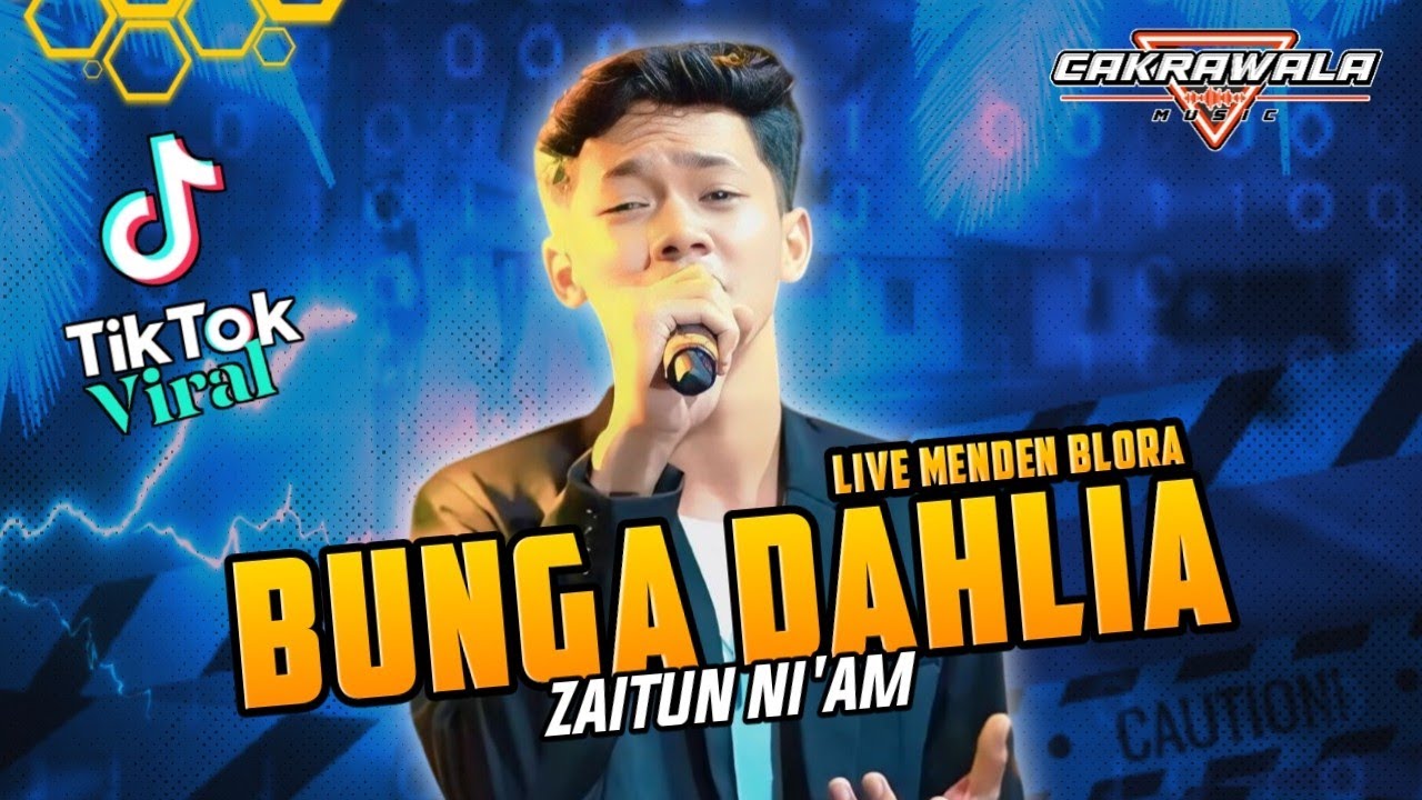 BUNGA DAHLIA - ZAITUN NIAM | CAKRAWALA MUSIC LIVE MENDEN BLORA