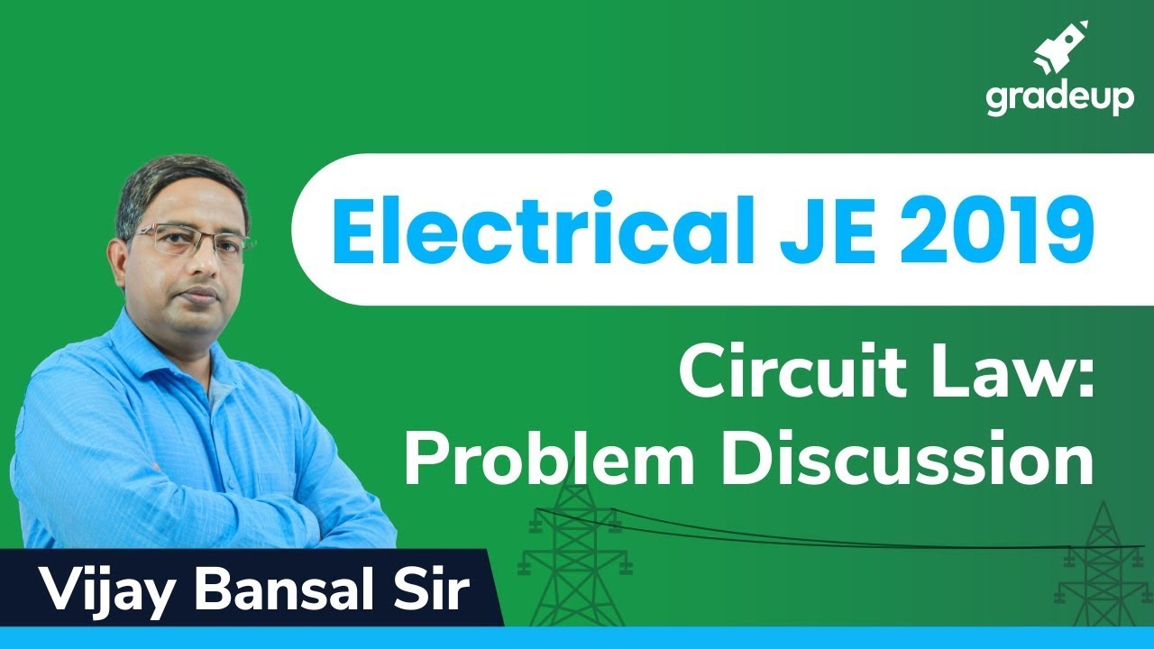 Circuit Law | RRB/SSC JE Exams 2019 | Problem Discussion