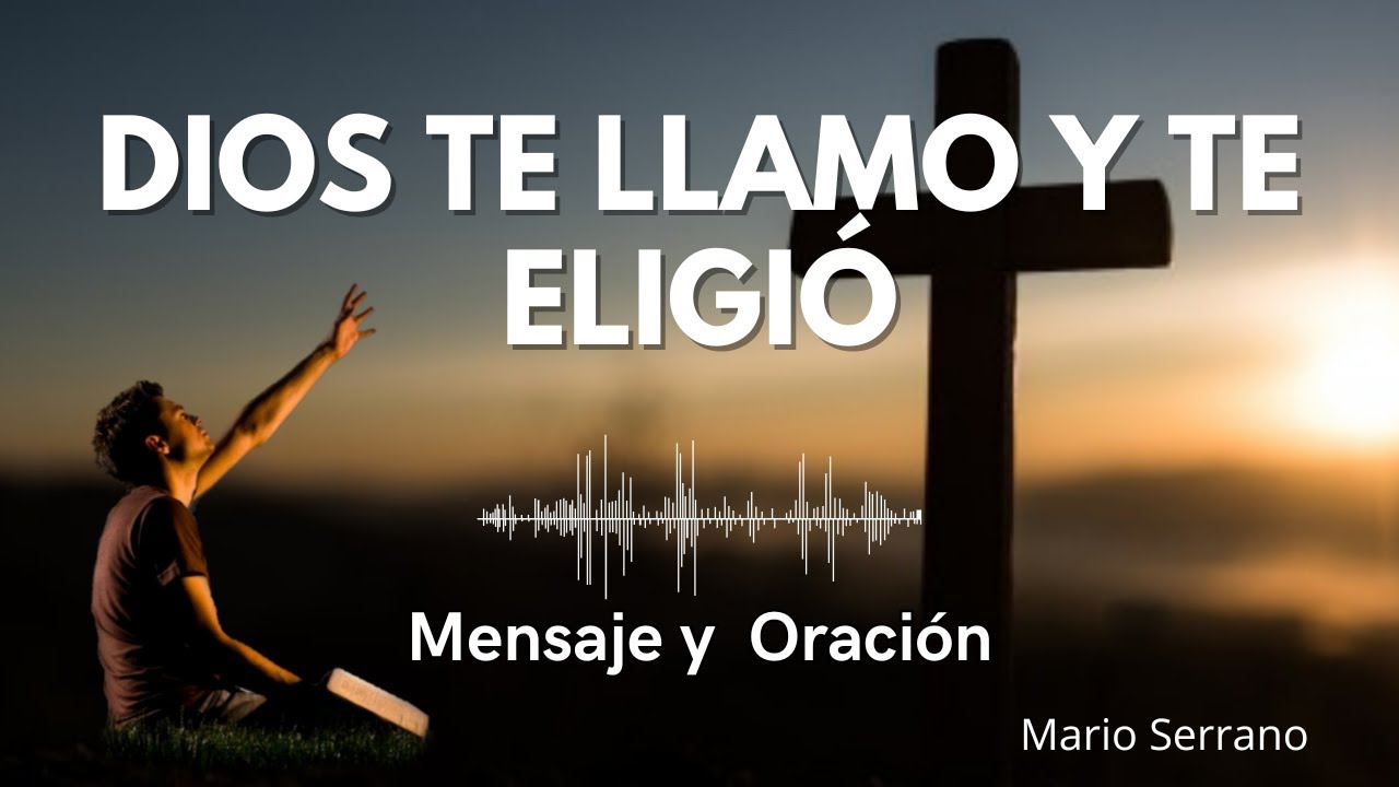 Podcast en vivo con Mario Serrano- Dios te llamo y eligio