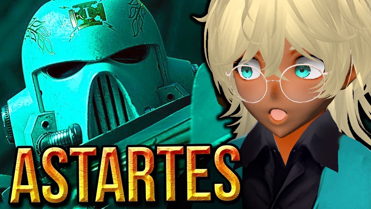 Vtuber Reacts To Astartes (Part One To Five)