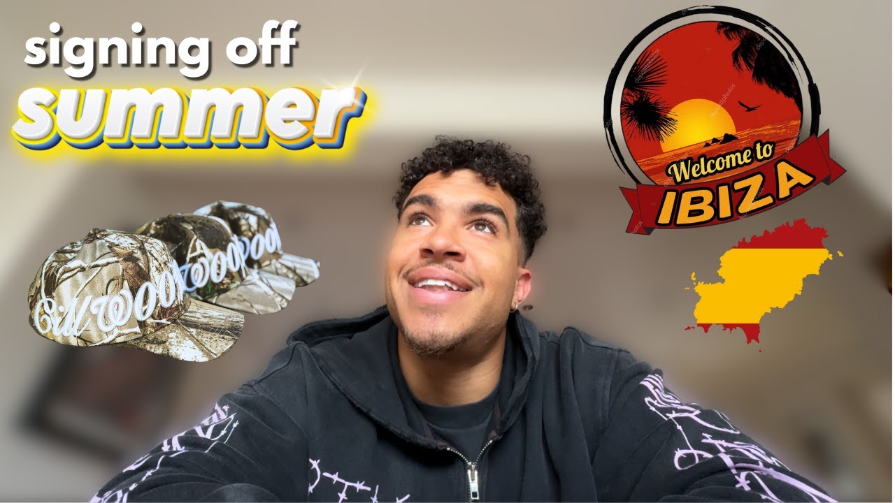 Signing off Summer | trip to ibiza | clothing brand drop | my birthday & more