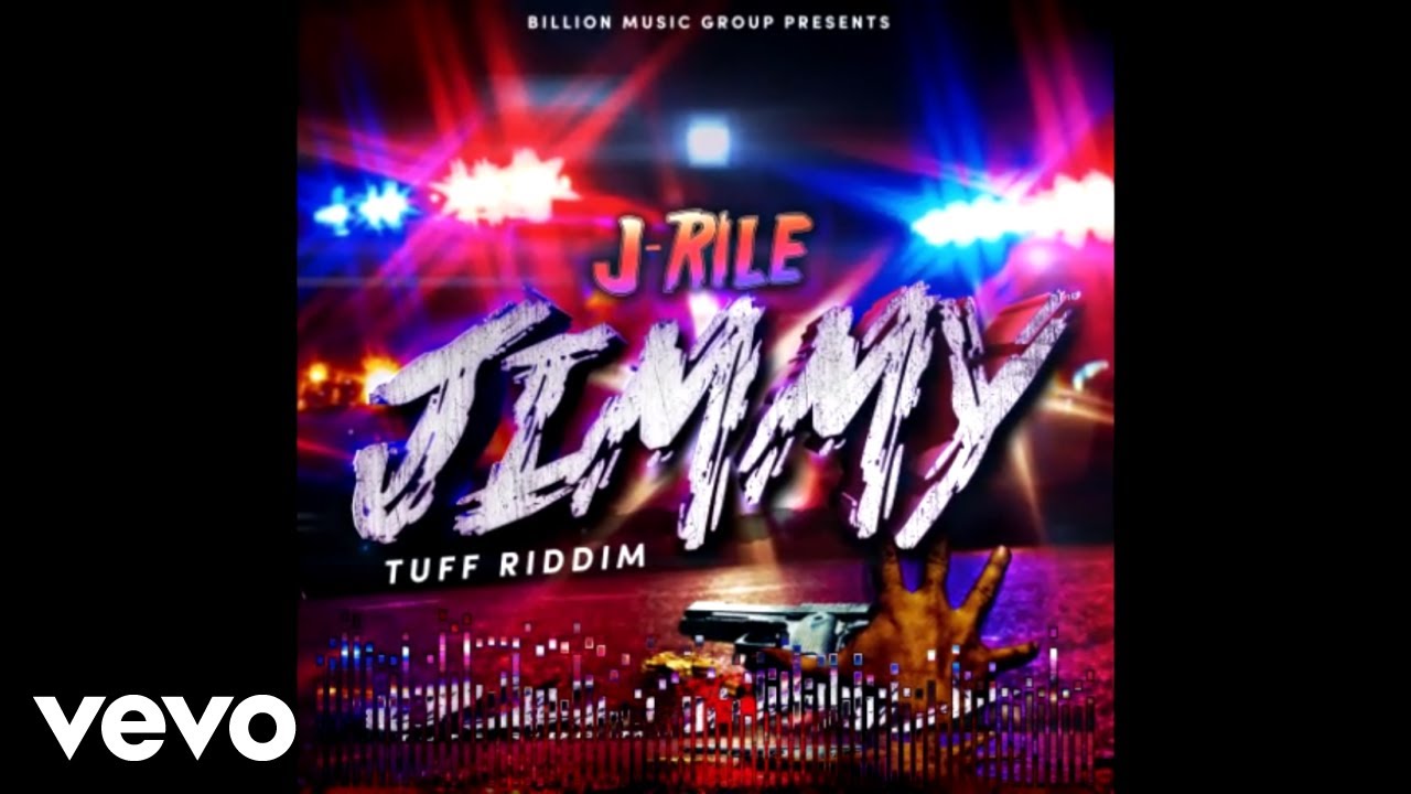 J-Rile - Jimmy (Audio Video) Tuff Riddim