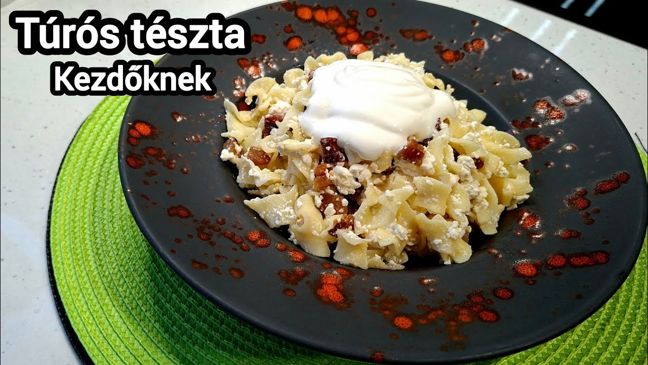 Túrós tészta kezdőknek