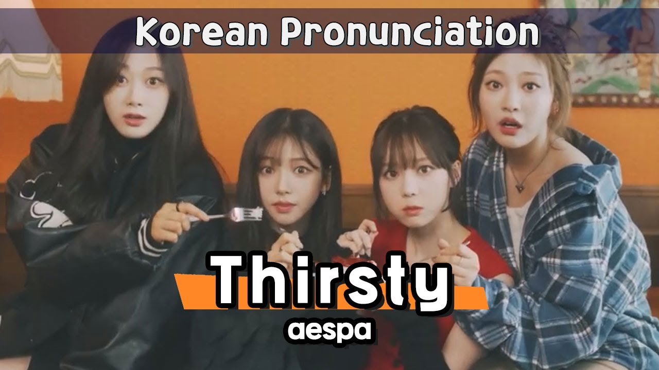 [Thirsty] – Korean Pronunciation | Sing Along (aespa)