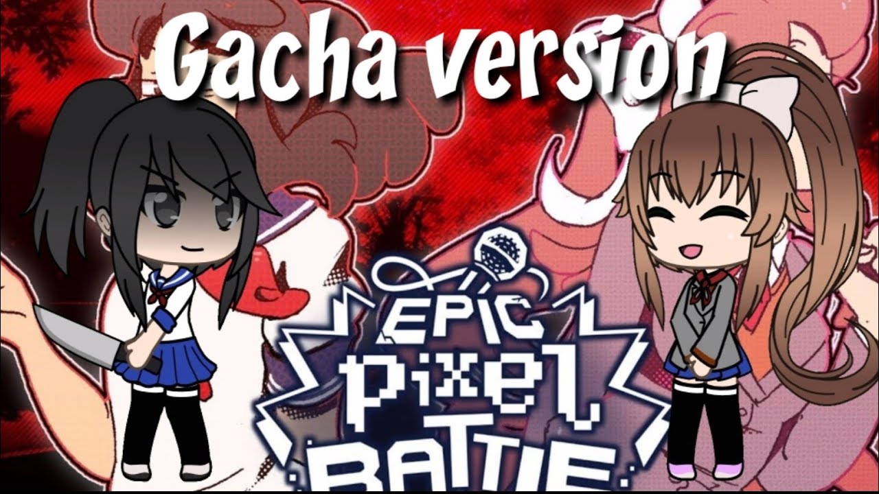 Epic Gacha Battle/ Ayano Vs Monika (EPIC PIXEL BATTLE) #gachalife