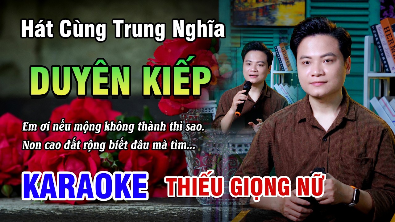 KARAOKE SONG CA | DUYÊN KIẾP | Bolero Bất Hủ Ai Cũng Thuộc - Thiếu Giọng Nữ | 4K
