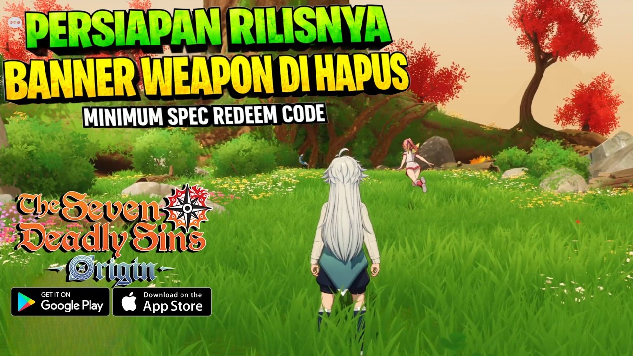 Wew Banner Weapon di HAPUS? Redeem Code, SPEC, Total Reward - The Seven Deadly Sins: Origin