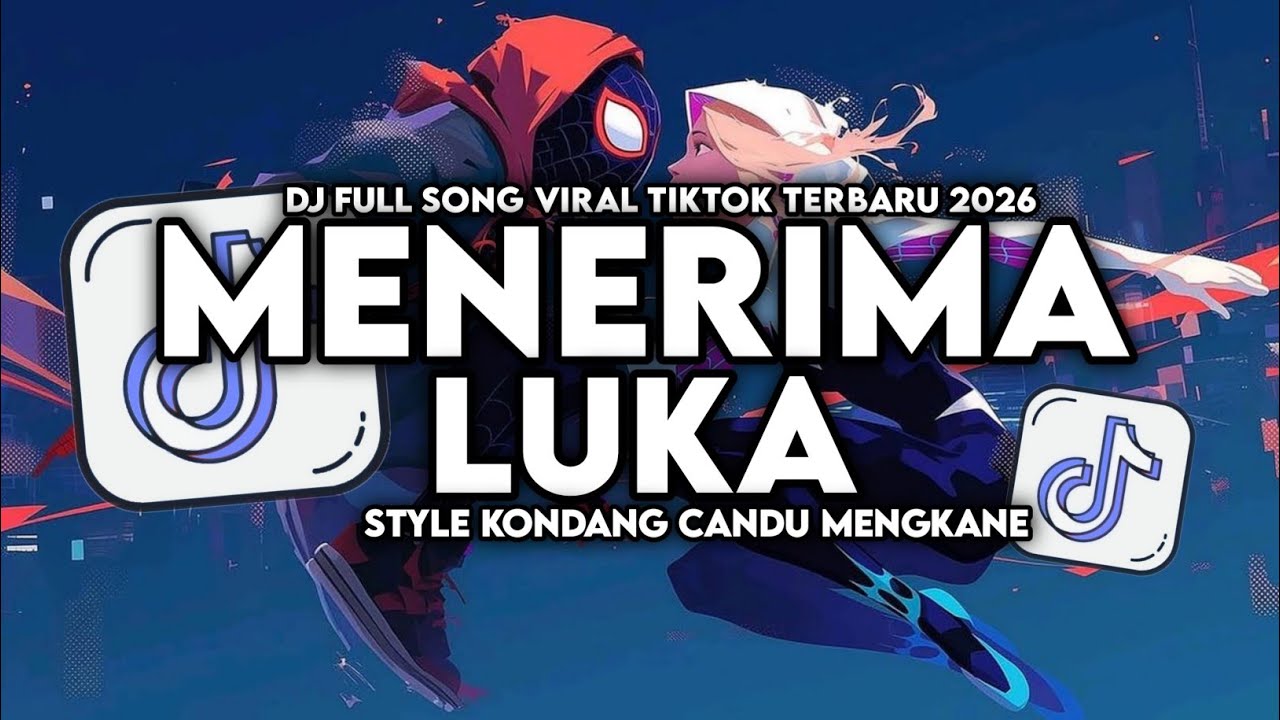DJ MENERIMA LUKA ENAKEUN FULL SONG STYLE KONDANG CANDU MENGKANE VIRAL TIKTOK TERBARU 2026