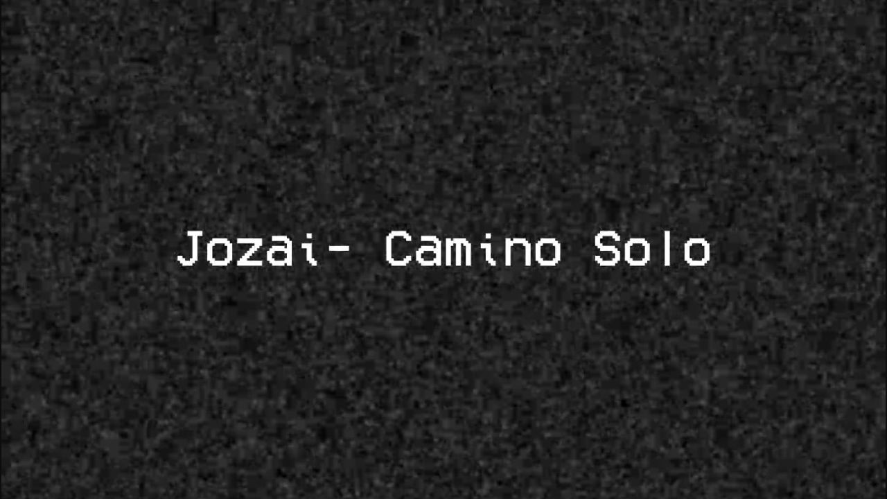 Jozai - Camino Solo  (Lyric Video)
