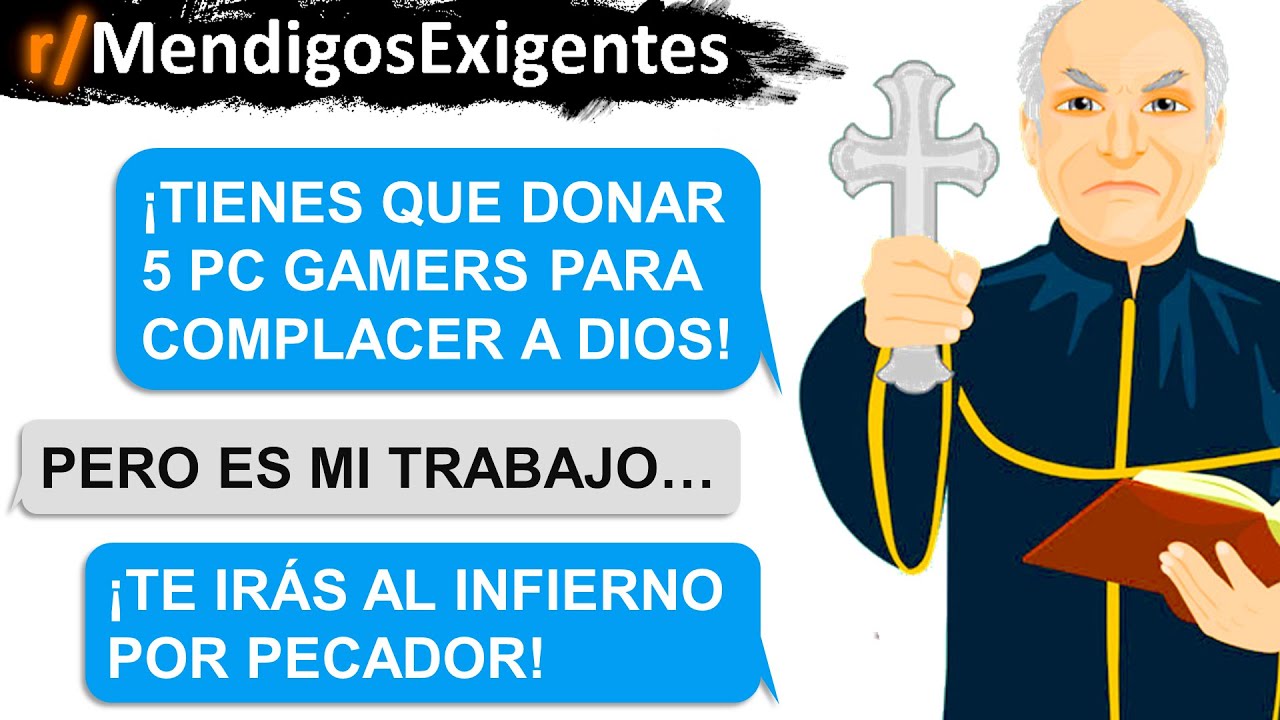 Dios es gamer? La iglesia necesita tus 5 pc gamer! | Mendigos Exigentes | Reddit