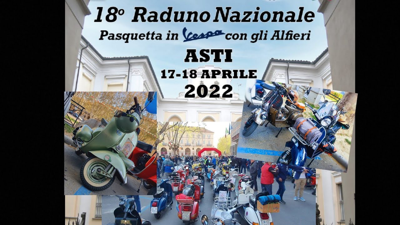 VESPA Raduno Nazionale Asti 2022. Pasquetta in Vespa con gli Alfieri!