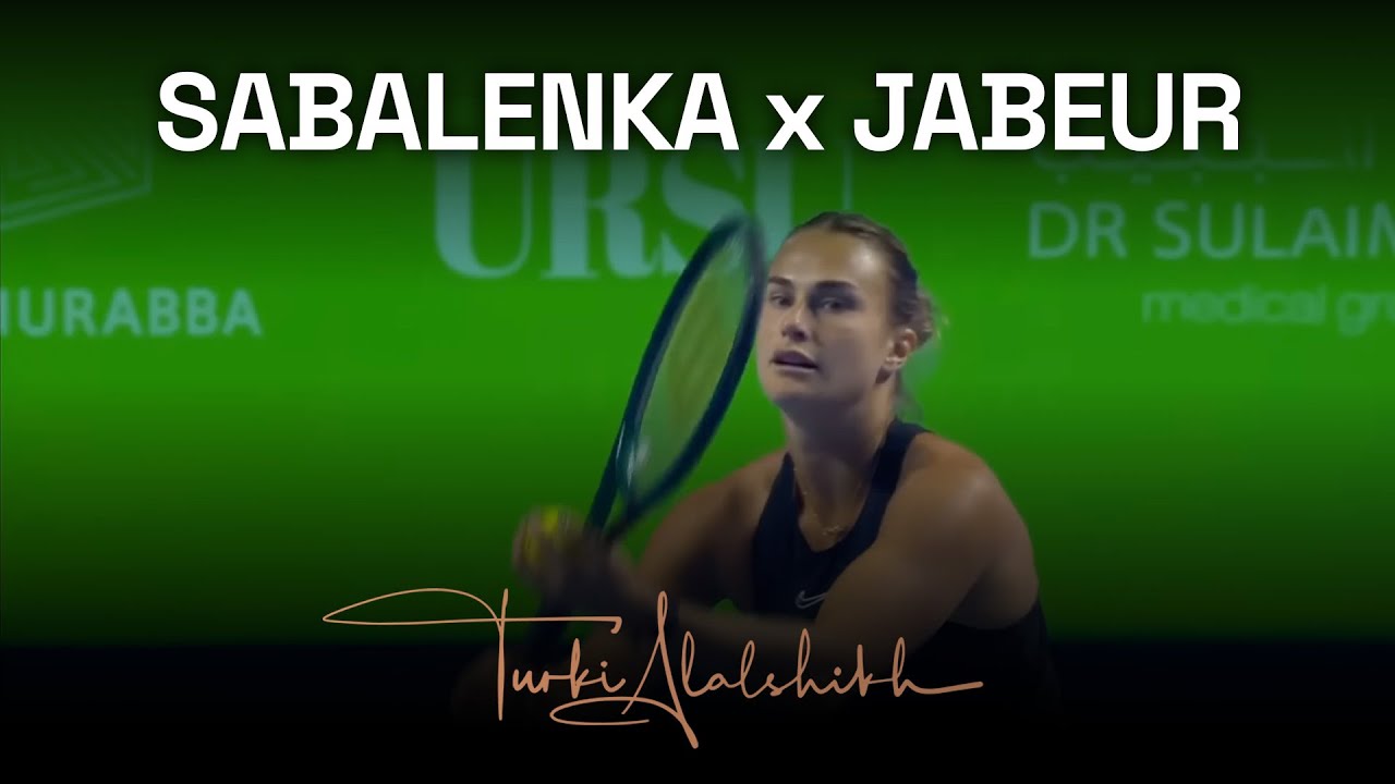 كأس موسم الرياض في التنس | Riyadh Season Tennis Cup - Aryna Sabalenka vs Ons Jabeur