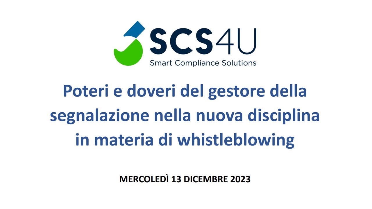 Poteri e doveri del gestore delle segnalazioni nella nuova disciplina in materia di whistleblowing