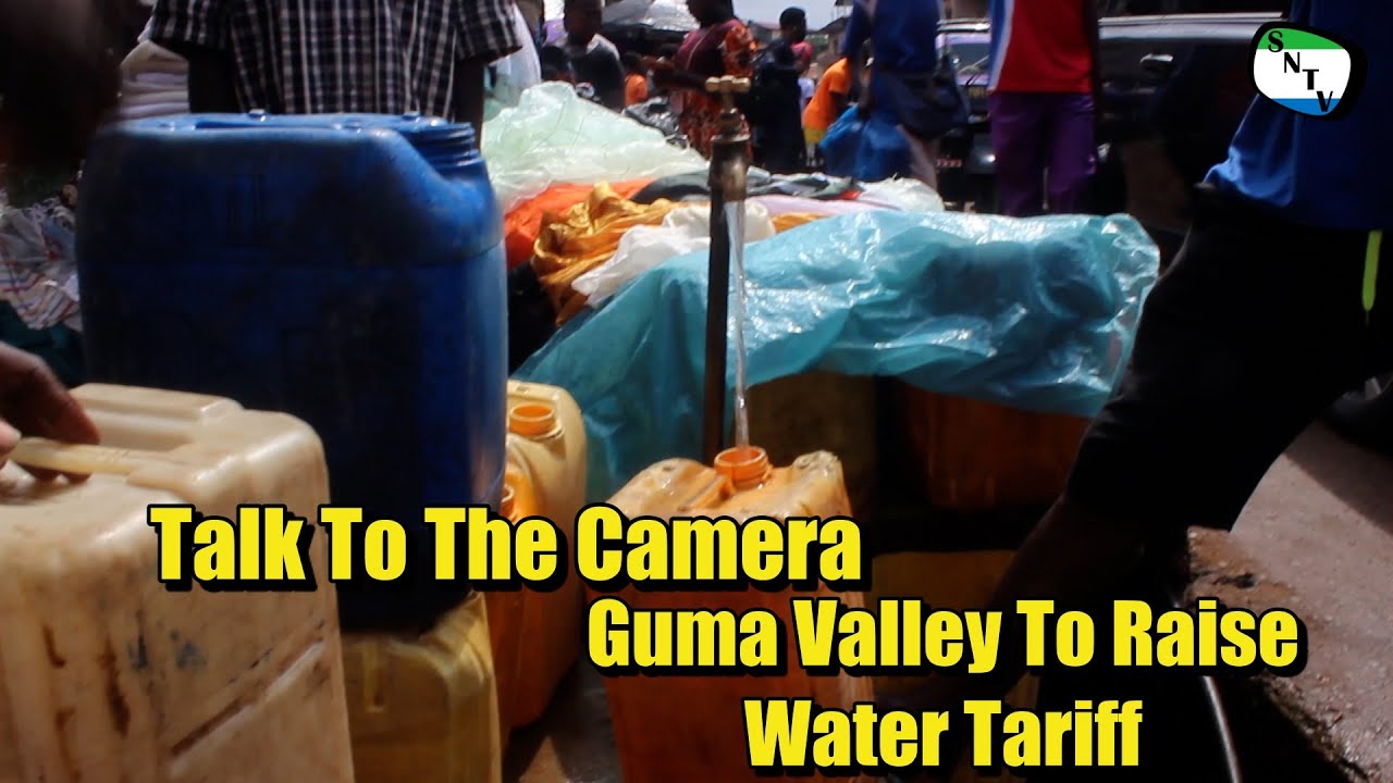 Talk To The Camera -  Guma Valley To Raise Water Tariff - Sierra Leone