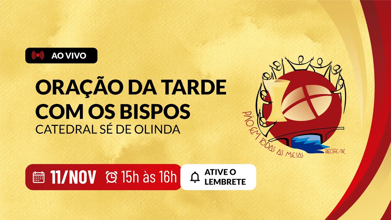 Oração da Tarde com os Bispos na Catedral Sé de Olinda